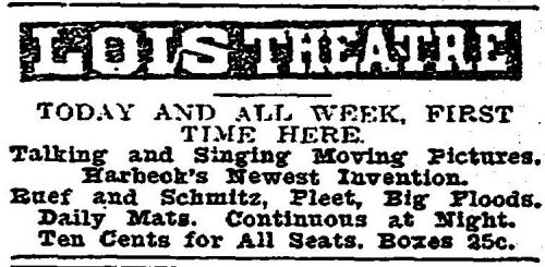 William Harbeck sound film engagement at Seattle's Lois Theatre, July 1908. (Seattle Daily Times, 15 July 1908, Page 11)