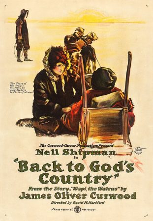 Film poster for "Back to God's Country" (First National, 1919), starring Nell Shipman.